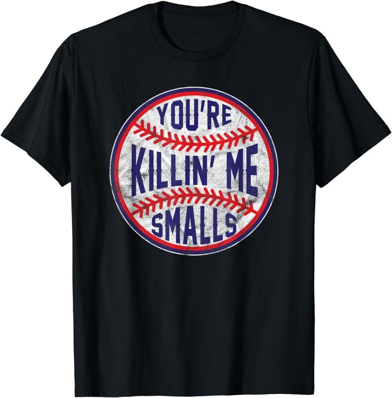 Funny Baseball Shirt, You're Killin Me Smalls Funny designer Baseball T Shirt Casual Fabric Casual Fabric Hoodie, Sweatshirt