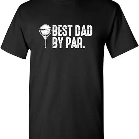 Funny Best Dad by Par Graphic Novelty Sarcastic Shirt, Gift For Dad, Family Shirt,  Valentine Day shirt, gift for Mens, Papa Hoodie, Sweater and T-shirt