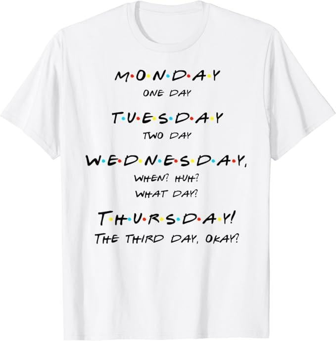 Funny Best Friend Shirts, Gift For Best Friend, Monday, One-Day, When Thursday! Funny Quote T Shirt Menswear Top Casual...