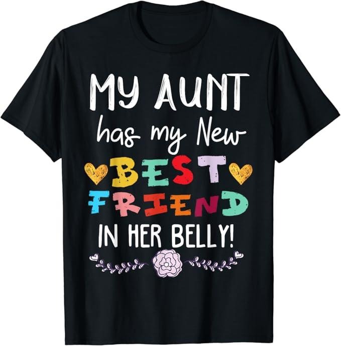 Funny Best Friend Shirts, Gift For Best Friend, My Aunt Has My New Best Friend in her Belly Funny Cousin T-Shirt Menswear...