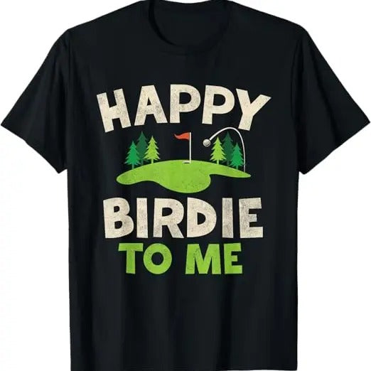 Funny Birthday Shirts, Funny Golf Birthday Happy Birdie Golfer T-Shirt - Menswear Top Hoodie, Sweatshirt | DripVista.com