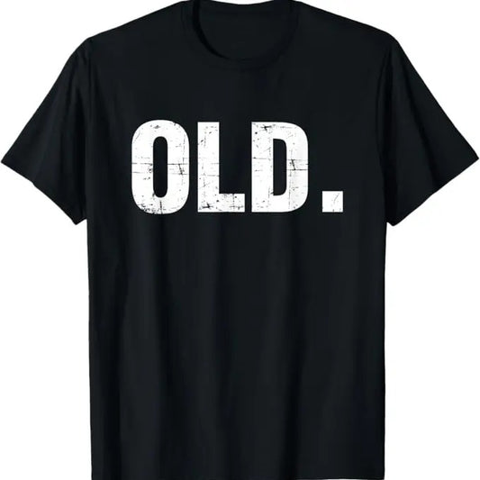 Funny Birthday Shirts, Old Funny 40th 50th 60th 70th Birthday Gag Gift Party Idea T-Shirt - Menswear Top