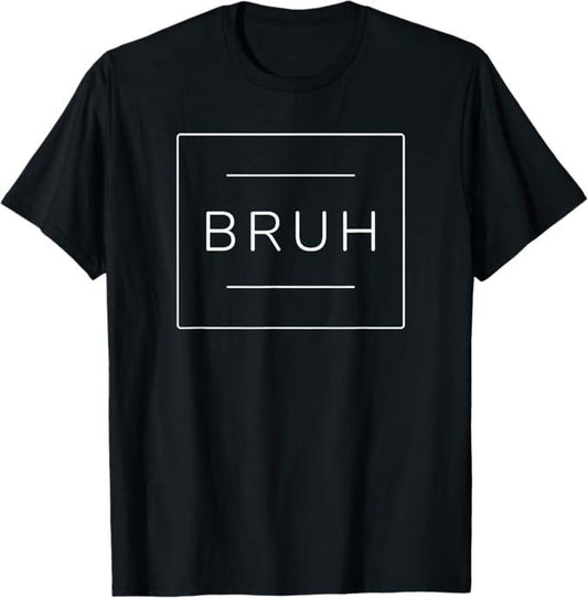 Funny Brother Shirt, Gift for Brother, Bruh Meme Cool Bro Teenager Funny Saying Trendy T-Shirt - Menswear Casual Cotton