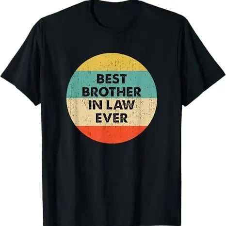 Funny Brother in Law Shirts, Gift For Brother, Brother In Law T-Shirt - Menswear Top Hoodie, Sweatshirt | DripVista.com