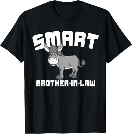 Funny Brother in Law Shirts, Gift For Brother, Smart Brother In Law Gifts Funny Ideas T-Shirt - Menswear Top