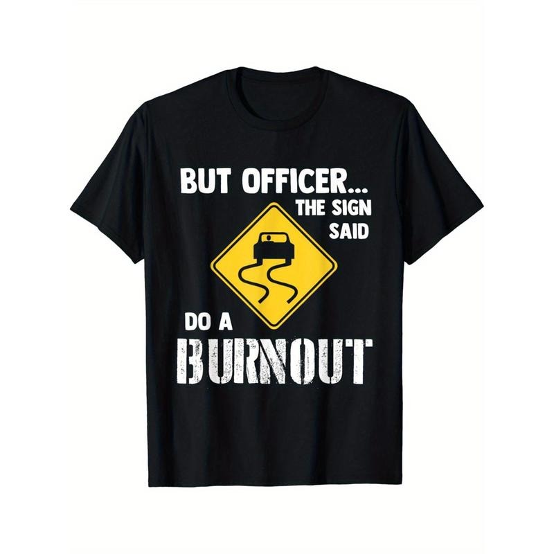Funny Car Enthusiast Graphic Tee - Men's Humorous Automotive T-Shirt with Officer's Logo Design - Burnout-Themed Apparel for Car Lovers made in usa