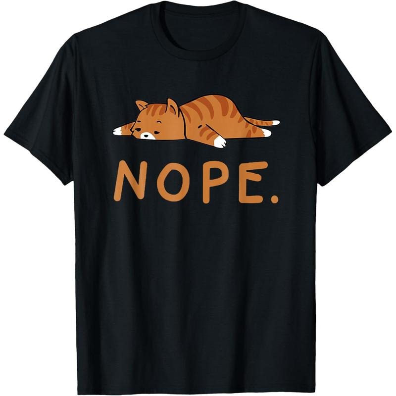 Funny Cat Nope Lazy Cat Orange Cat Lady Cat Lovers Gift T-Shirt