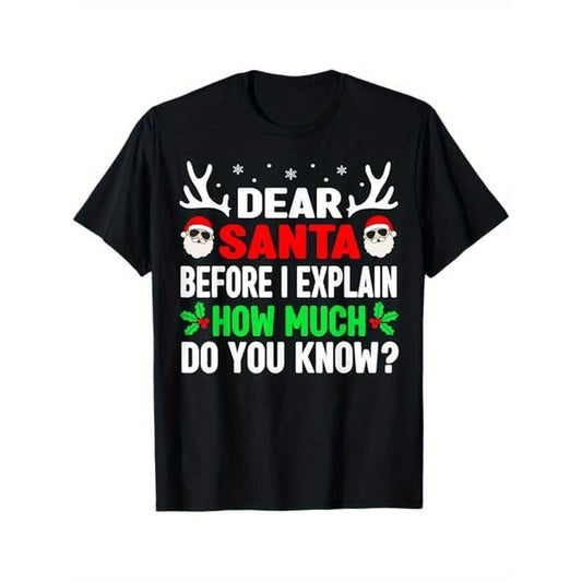 Funny Christmas Adults Dear Santa I Can Explain T-Shirt, 100% Cotton, Halloween Thanksgiving Christmas Gift for Men Women Family Friends,  Black Made in USA