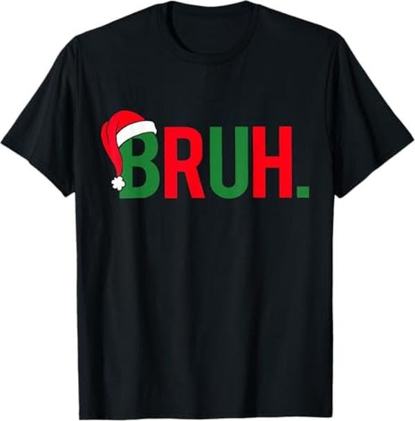 Funny Christmas Shirt, Christmas Gift, Bruh Meme Funny Saying Bro Greeting Christmas T-Shirt - Menswear Top