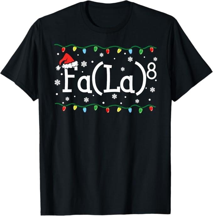 Funny Christmas Shirt, Christmas Gift, FA (LA)8 Funny Christmas Santa Fa La Math Teacher Student T-Shirt - Menswear Top