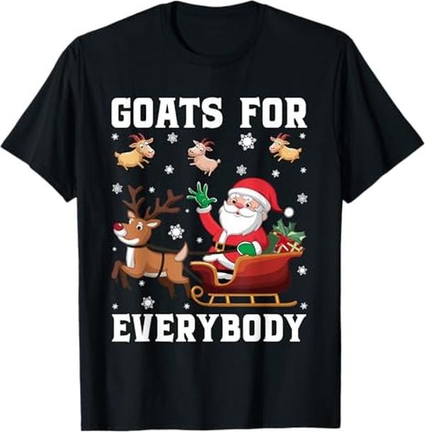 Funny Christmas Shirts, Christmas Goat Funny, Goats For Everybody Xmas T-Shirt