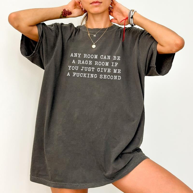 Funny Comfort Colors Shirt, Any Room Can Be A Chaotic Room If You Just Give Me A Second Unisex Graphic Tee, Funny Saying...