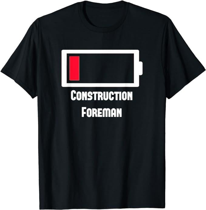 Funny Construction Work Shirts, Funny Low Battery Occupation Job Work Construction-foreman T-Shirt Menswear Casual Cotton...