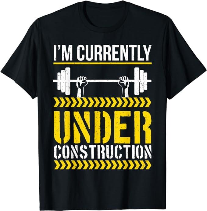 Funny Construction Work Shirts, I'm Currently Under Construction Funny Gym Workout Graphic T-Shirt Menswear Casual Cotton...