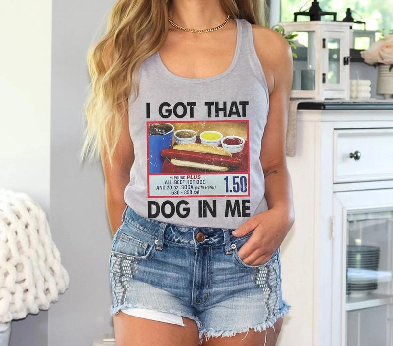 Funny Costco Hot Dog Tank Top, I Got That Dog In Me Tank Top, Costco Hotdog Tank Top, Funny Meme Tank, Gift For Hotdog Lover