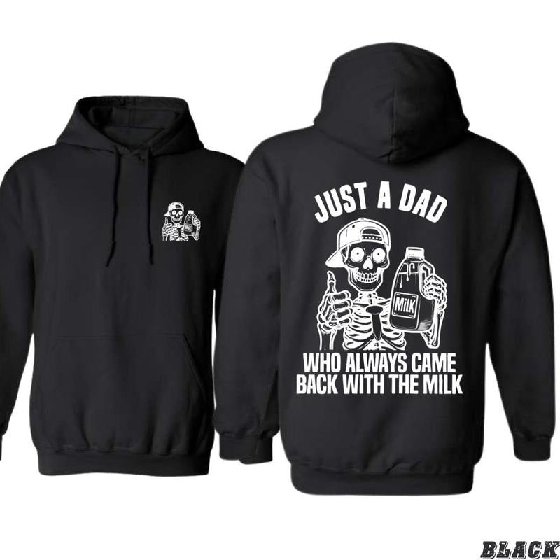 Funny Dad Hoodie - Hilarious "Just a Dad Who Always Came Back with the Milk" Skeleton Graphic, Unisex Cotton Apparel for...