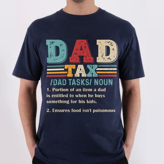 Funny Dad Shirt Hoodie Sweater Dad Tax Shirt Dad Tax Noun Shirt Dad Definition Shirt Father's Day Shirt Gift For Dad Best Dad Ever Daddy Shirt