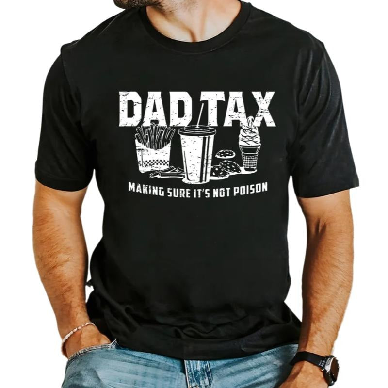 Funny Dad Tax Shirt For Dad, Funny Dad Gift For Fathers Day Gift For Dad, Dad Tax Tshirt Fathers Day Shirt, Dad Tax T...