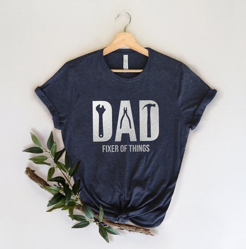Funny Dad birthday Shirt,Fixer of Things Shirt,New Dad Shirt,Dad Shirt,Daddy Shirt,Father's Day Shirt,Best Dad shirt,Gift for Dad,Mr Fix It