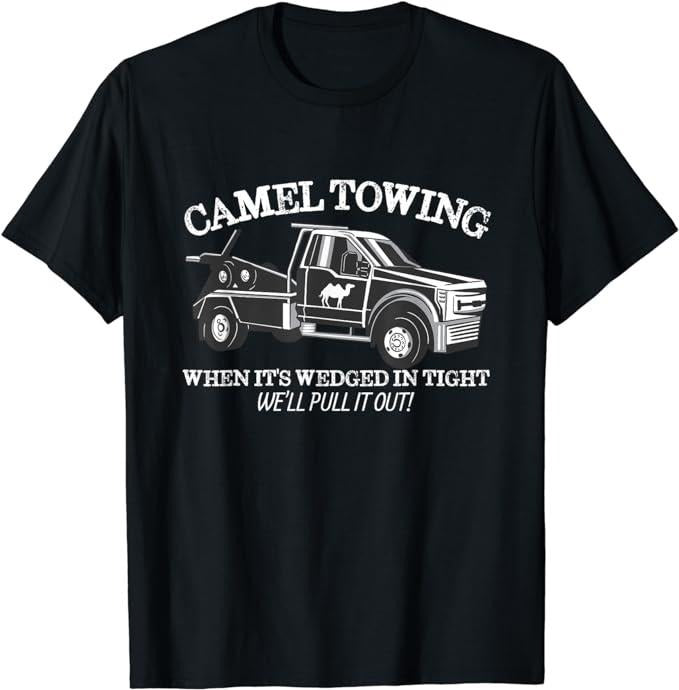 Funny Dark Humor Shirts For Men, Camel Towing Inappropriate Humor Adult Humor Camel Towing T-Shirt Menswear Casual Cotton