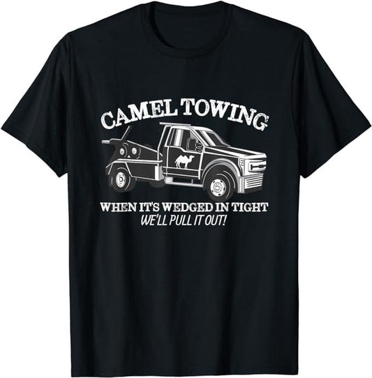 Funny Dark Humor Shirts For Men, Camel Towing Inappropriate Humor Adult Humor Camel Towing T-Shirt Menswear Casual Cotton