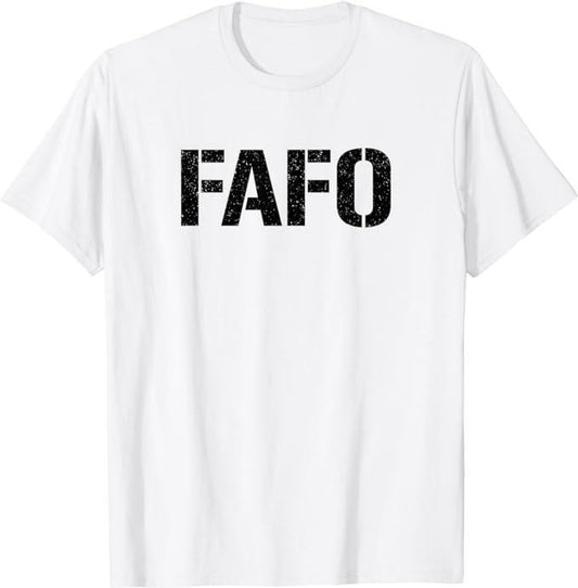Funny Dark Humor Shirts For Men, FAFO F- AROUND & FIND OUT T-Shirt Menswear Casual Cotton Fashion Top