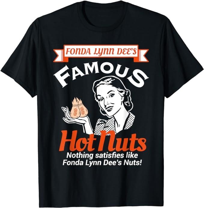 Funny Dark Humor Shirts For Men, Fonda Lynn Dees Nuts Satisfies Funny Adult Humor Short Sleeve T-Shirt Menswear Casual...
