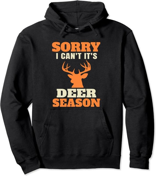 Funny Deer Hunting Saying Joke Hoodie | Unisex Hooded Sweatshirt | FAST SHIPPING