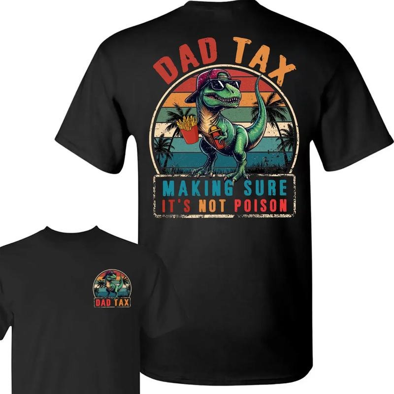 Funny Dinosaur Dad Tax Making Sure Mouthless cat'WB shield Not Poison 2 Sided T-shirt, Trendy TNF'WB shield Day Gifts...