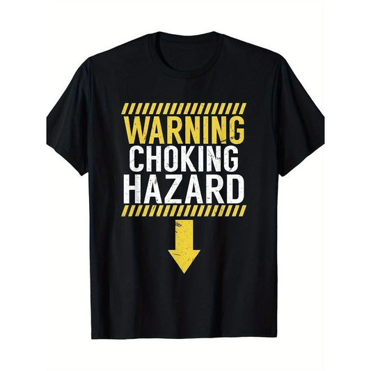 Funny Dirty Jokes T-Shirt - Warning of Choking Hazards - Men's T-Shirt - For Adults - Humorous Gift for Friends & Family Made in USA