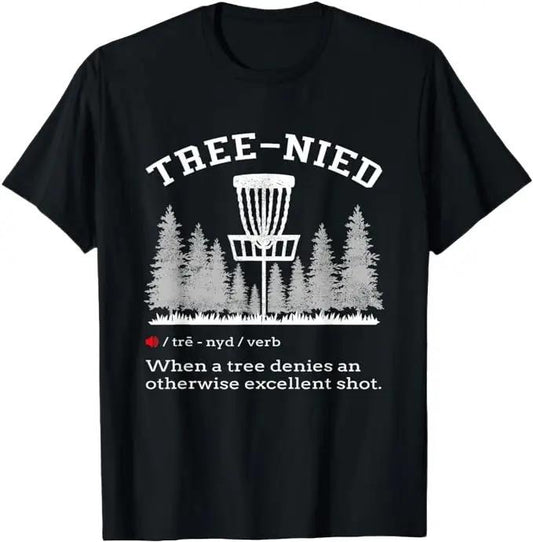 Funny Disc Golf T-Shirt, Funny Stupid Tree Tree-Nied IV T-Shirt Menswear Top Underwear Tshirt Streetwear