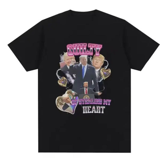 Funny Donald Trump Mugshot T Shirt Guilty of Stealing My Heart Trump T-shirts Men's High Quality Casual 100% Cotton T-shirt