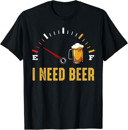 Funny Drinking Shirts, I Need A Beer Meter Alcohol Drinking Funny Brewing Hops T-Shirt Menswear Top | Funny Shirts For Night Out Casual Classic