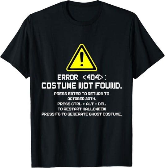 Funny Error 404 Costume Not Found Shirt, Error 404 Costume Not Found Funny Halloween T-Shirt - Menswear Topstyle{n002}2