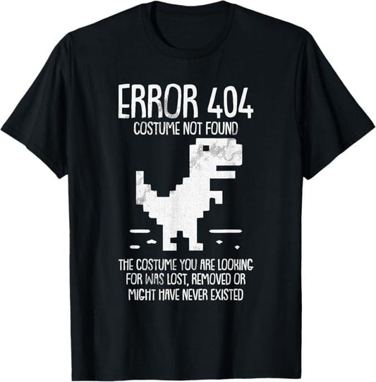 Funny Error 404 Costume Not Found Shirt, Error 404 Costume Not Found Halloween Funny Geek Nerd T-Shirt - Menswear Top
