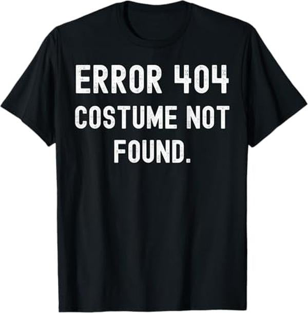 Funny Error 404 Costume Not Found Shirt, Simple Easy Error 404 Custome not Found Halloween Costume T-Shirt - Menswear Top