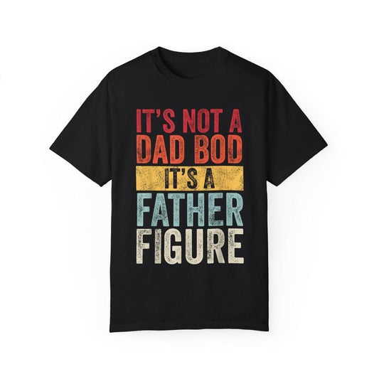 Funny Fathers Day Shirt, Gift for Dad, It's Not A Dad Bod It's A Father Figure, Funny Retro Vintage T-Shirt - Menswear Casual Cotton