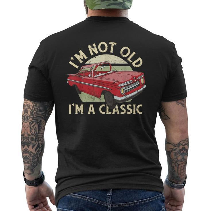 Funny Fathers Day Shirts, Gift for Dad, I'm Not Old Just Classic Dad Men's T-shirt Back Print