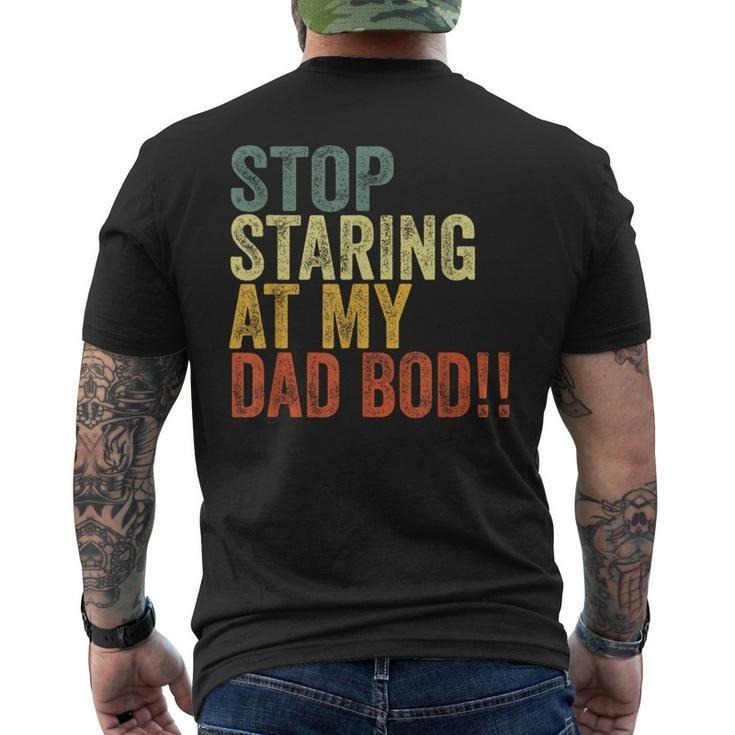 Funny Fathers Day Shirts, Gift for Dad, Stop Staring At My Dad Bod Father's Day Dad Bod Men's T-shirt Back Print - Casual Basic Smooth