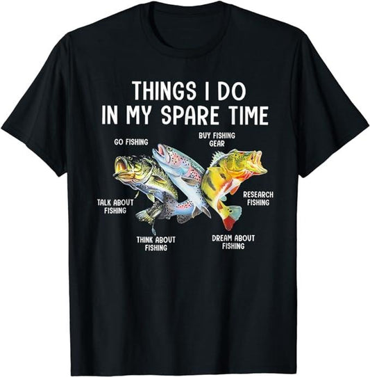 Funny Fishing Shirts, Things I Do In My Spare Time Funny Fishing T-Shirt Cotton Fashion