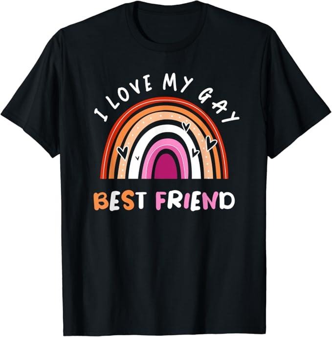 Funny Friend Shirts, Gift For Gay Best Friend, Gay Pride Flag Rainbow Flag I Love My Gay Best Friend T-Shirt Menswear Top...