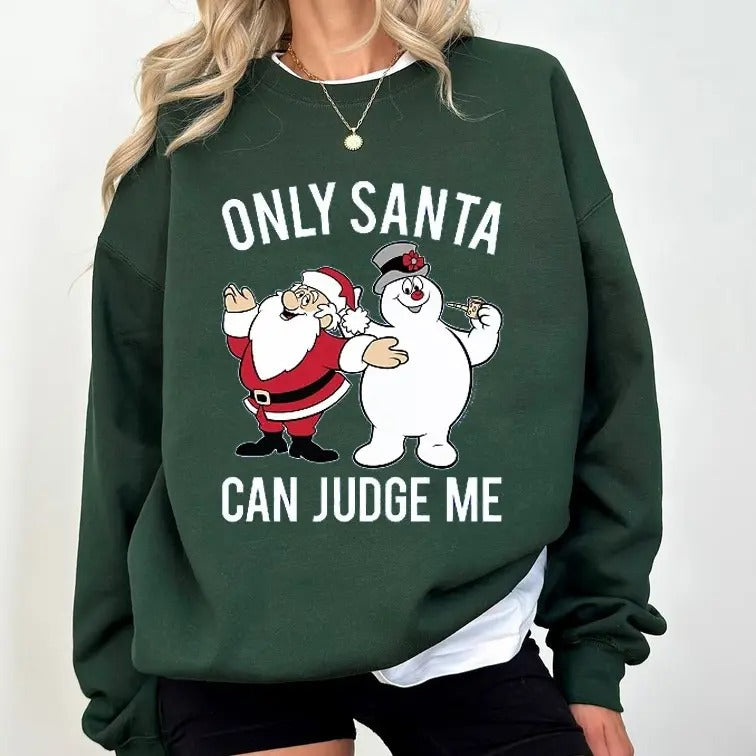 Funny Frosty Shirt, Only Santa Can Judgee Me Shirt, Merry Christmas Sweatshirt, Frosty Snowman Shirt, Cartoon Movie Tee Shirt