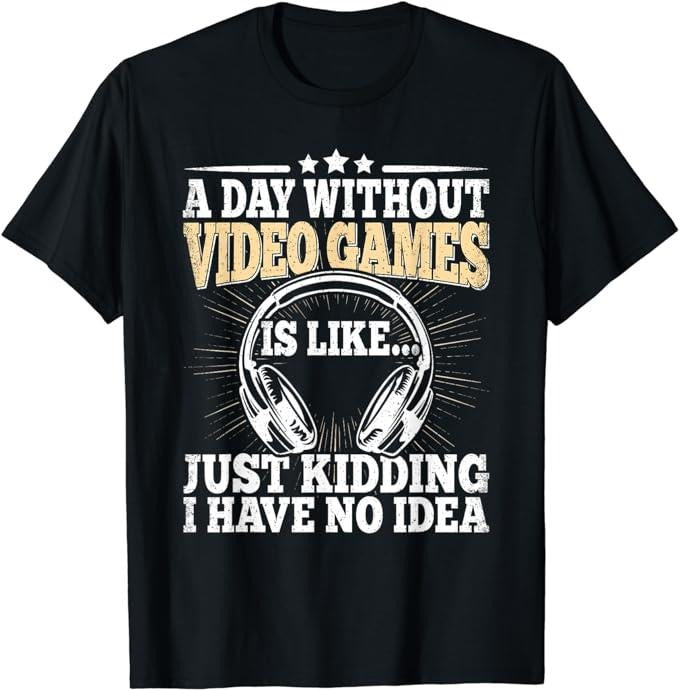 Funny Gamer Shirts, Special Gifts For Gamers, A Day Without Video Games Funny Video Gamer Gaming Retro T-Shirt Menswear...