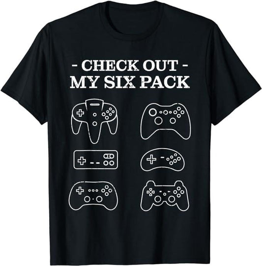 Funny Gamer Shirts, Special Gifts For Gamers, Check Out My 6 Six Pack Gamer Video Funny Gamers Gift T-Shirt Menswear Casual Classic