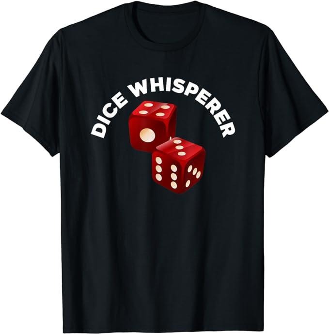Funny Gamer Shirts, Special Gifts For Gamers, Dice Whisperer Funny Craps Game Casino Player Vegas Gambling T-Shirt Menswear Casual Classic