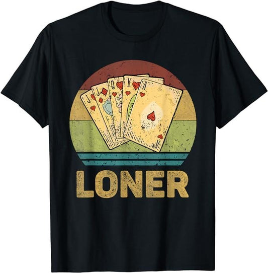 Funny Gamer Shirts, Special Gifts For Gamers, Loner Vintage Funny Euchre Card Game T-Shirt Menswear Casual Classic