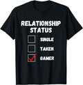 Funny Gamer Shirts, Special Gifts For Gamers, Relationship Status Single Taken Gamer, Funny Gaming Lover T-Shirtt Menswear Top Casual Classic