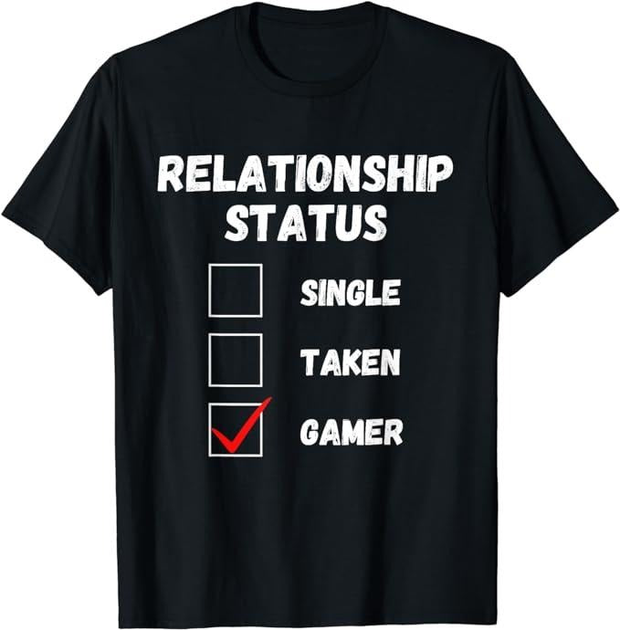 Funny Gamer Shirts, Special Gifts For Gamers, Relationship Status Single Taken Gamer, Funny Gaming Lover T-Shirtt Menswear Top Casual Classic