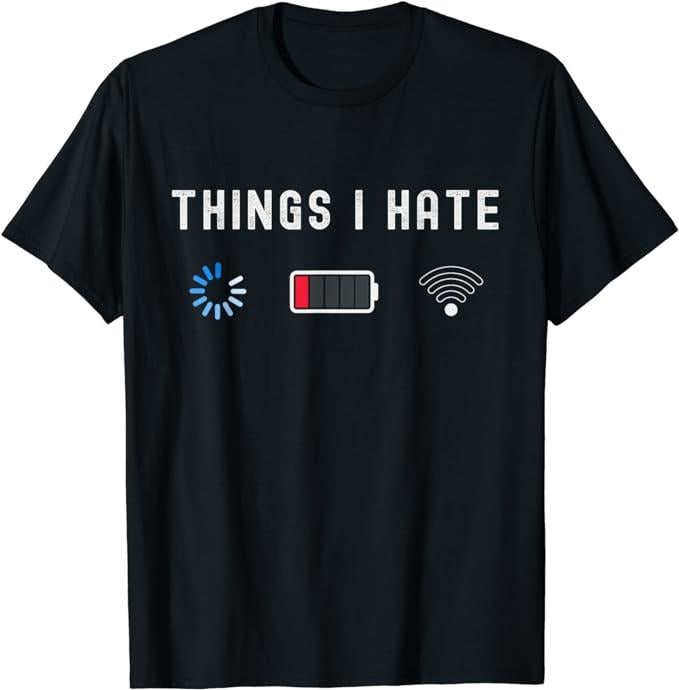 Funny Gamer Shirts, Special Gifts For Gamers, Things I Hate Programmer Gamer Computer Nerd Funny Gift Idea T-Shirt...