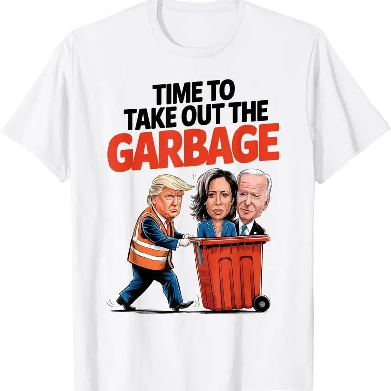 Funny Garbage For Trump 2024 - Time To Take Out The Garbage T-Shirt
